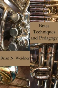 Mastering Brass: Techniques and Pedagogy That Transform Musicians